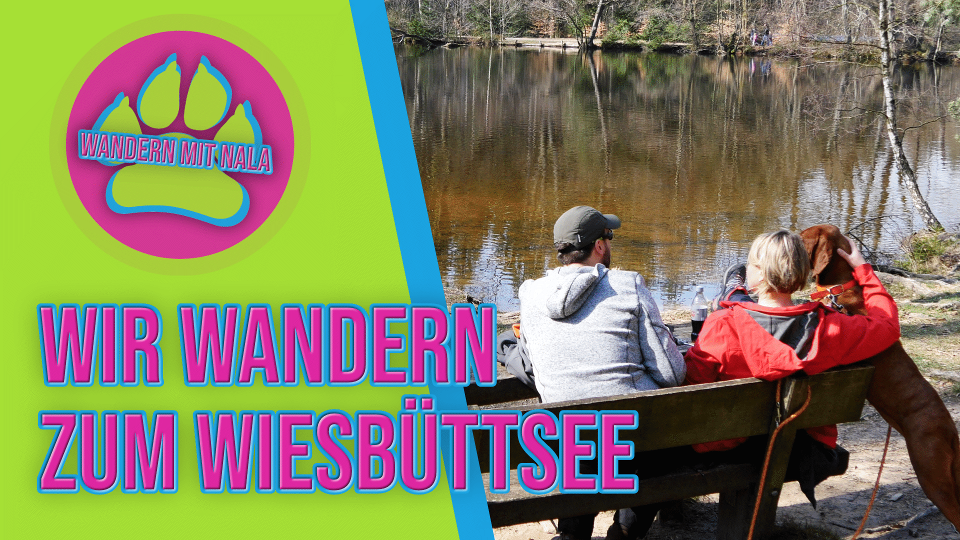 Wandern mit Nala - Wir wandern zum Wiesbüttsee